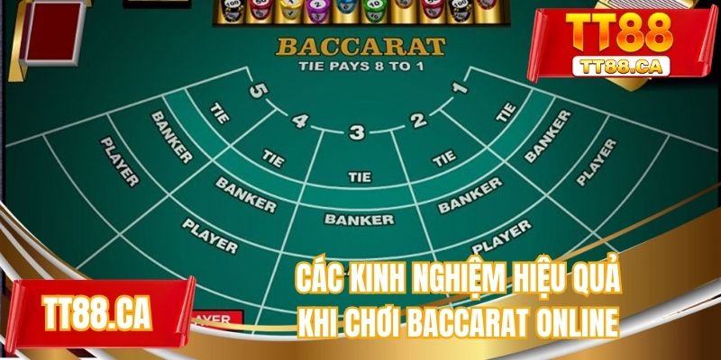 Các kinh nghiệm hiệu quả khi chơi baccarat online