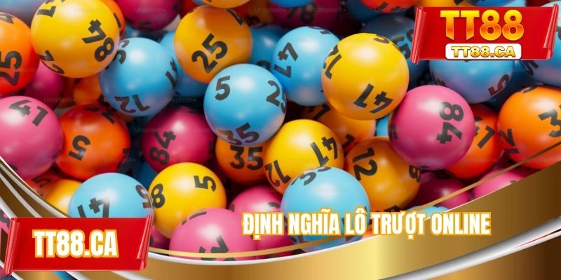 Định nghĩa về lô trượt online